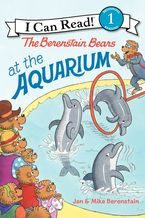 The Berenstain Bears at the Aquarium Hardcover  by Jan Berenstain