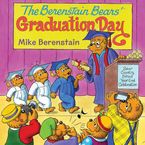 The Berenstain Bears' Graduation Day eBook  by Mike Berenstain