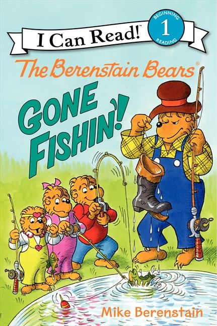 The Berenstain Bears: Gone Fishin'! Book Cover