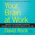 Your Brain at Work Downloadable audio file UBR by David Rock