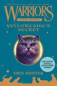 warriors-super-edition-yellowfangs-secret