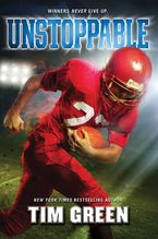 Unstoppable Hardcover  by Tim Green