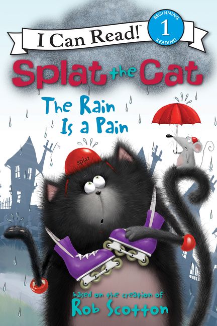 Splat the Cat: The Rain Is a Pain Book Cover