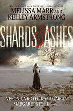 Shards and Ashes Paperback  by Melissa Marr