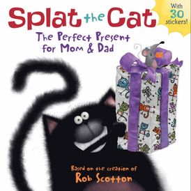 Splat the Cat: The Perfect Present for Mom & Dad