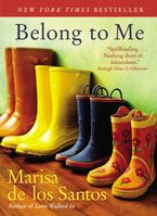 Belong to Me Paperback  by Marisa de los Santos