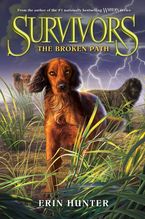 Survivors #4: The Broken Path Hardcover  by Erin Hunter