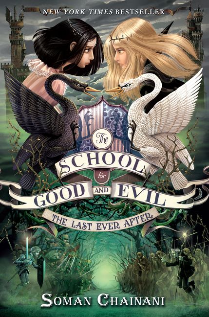 The School for Good and Evil #3: The Last Ever After Book Cover