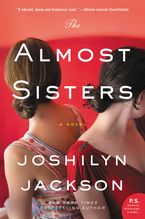 The Almost Sisters Paperback  by Joshilyn Jackson