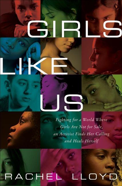 Girls Like Us by Rachel Lloyd