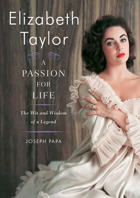 Elizabeth Taylor, A Passion for Life