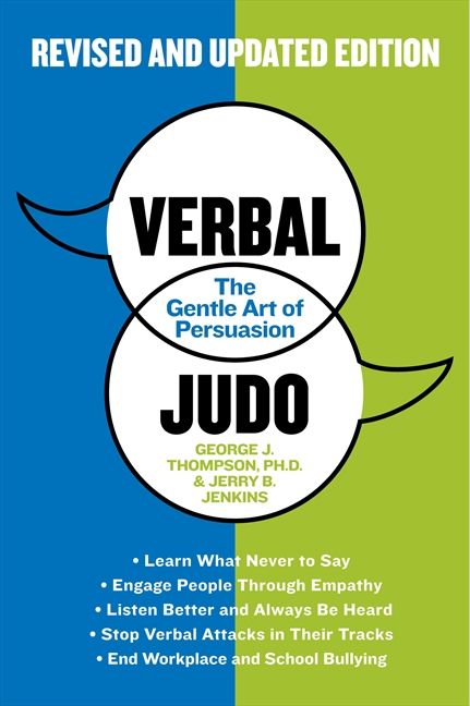 Verbal Judo, Second Edition, Paperback, George J. Thompson