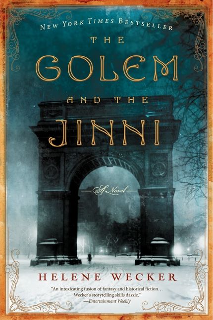 the golem and the jinni by helene wecker the golem and the jinni by helene wecker
