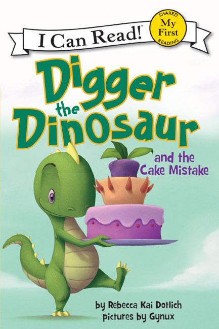 Digger the Dinosaur and the Cake Mistake Book Cover