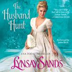 Husband Hunt Downloadable audio file UBR by Lynsay Sands