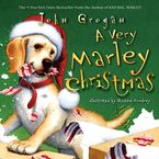 A Very Marley Christmas Hardcover  by John Grogan
