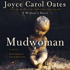 Mudwoman Downloadable audio file UBR by Joyce Carol Oates