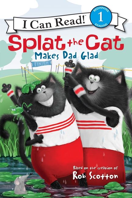 Splat the Cat Makes Dad Glad Book Cover
