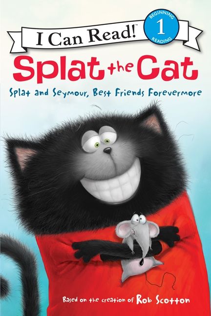 Splat the Cat: Splat and Seymour, Best Friends Forevermore Book Cover