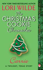 The Christmas Cookie Chronicles: Carrie eBook DGO by Lori Wilde