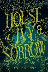 house-of-ivy-and-sorrow