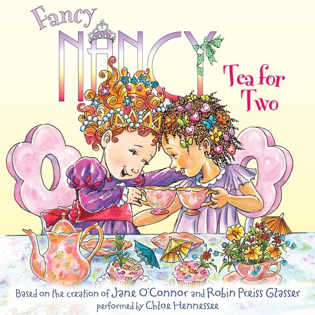 Fancy Nancy: Tea for Two Unabridged Book Cover