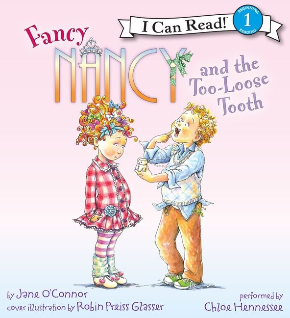 Fancy Nancy and the Too-Loose Tooth Unabridged Book Cover