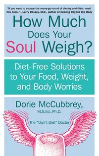 how-much-does-your-soul-weigh