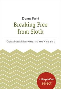 breaking-free-from-sloth