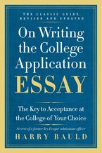 On Writing the College Application Essay, 25th Anniversary Edition