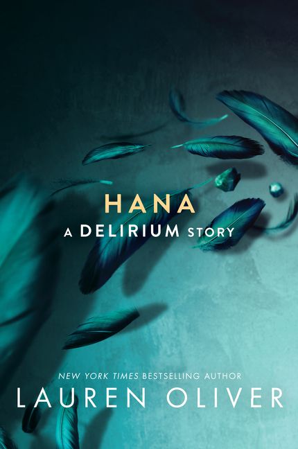 Delirium Stories: Hana, Annabel, Raven, by Oliver, Lauren