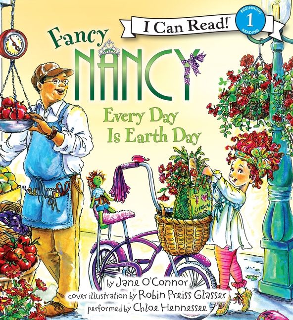 Fancy Nancy: Every Day Is Earth Day Unabridged Book Cover
