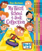 My Weird School 4-Book Collection with Bonus Material eBook DGO by Dan Gutman