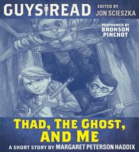 guys-read-thad-the-ghost-and-me