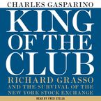 King of the Club Downloadable audio file UBR by Charles Gasparino