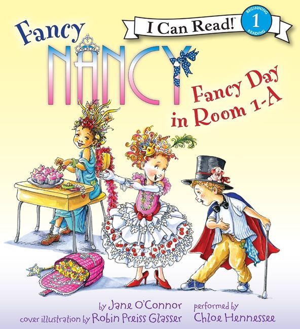 Fancy Nancy: Fancy Day in Room 1-A Unabridged Book Cover