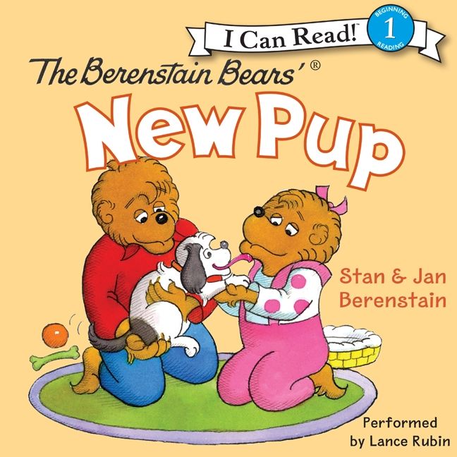 The Berenstain Bears' New Pup Unabridged