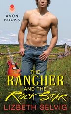 The Rancher and the Rock Star eBook DGO by Lizbeth Selvig