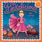 Pinkalicious: Pink or Treat! Paperback  by Victoria Kann