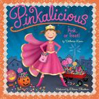 Pinkalicious: Pink or Treat! eBook  by Victoria Kann