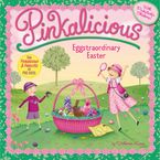 Pinkalicious: Eggstraordinary Easter Paperback  by Victoria Kann