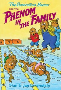 the-berenstain-bears-chapter-book-the-phenom-in-the-family
