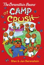 The Berenstain Bears Chapter Book: Camp Crush eBook  by Stan Berenstain