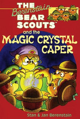 The Berenstain Bears Chapter Book: The Magic Crystal Caper