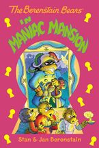 The Berenstain Bears Chapter Book: Maniac Mansion eBook  by Stan Berenstain