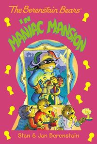 the-berenstain-bears-chapter-book-maniac-mansion