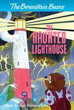 The Berenstain Bears Chapter Book: The Haunted Lighthouse eBook  by Stan Berenstain
