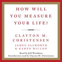 how-will-you-measure-your-life
