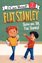 Flat Stanley: Show-and-Tell, Flat Stanley! Hardcover  by Jeff Brown