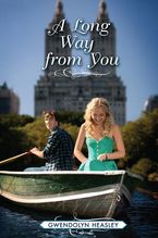 A Long Way from You eBook  by Gwendolyn Heasley